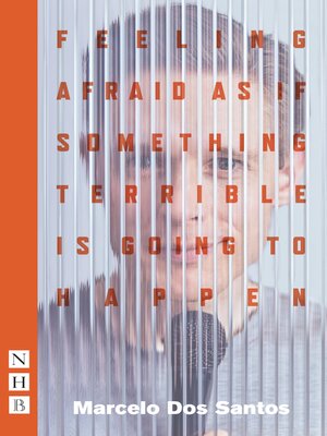 cover image of Feeling Afraid As If Something Terrible Is Going to Happen (NHB Modern Plays)
